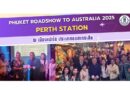 Phuket Roadshow to Australia 2025 Perth station