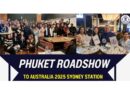 Phuket Roadshow to Australia 2025 Sydney station