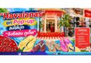 “Havaianas” ยก Pop-up ลงใต้บุก “จังซีลอน ภูเก็ต”